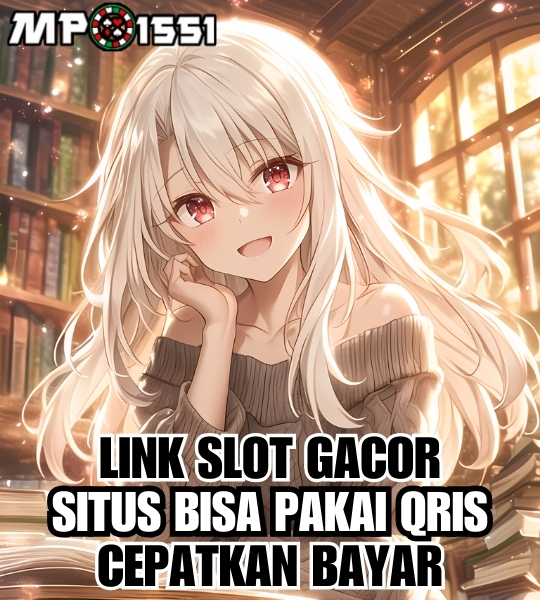 MPO1551: Agen Link Slot Gacor Presisi Bisa Pakai QRIS Terbaik